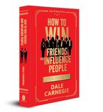 How to Win Friends and Influence People: Deluxe Edition