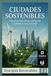 Ciudades Sostenibles: Organización urbana inteligente y planificación resiliente