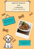 Anettes Rezepte für 4 Pfoten: Hundeleckerli selber backen - 52 einfache Thermomix® Rezepte für Hunde