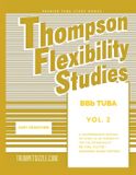 Thompson Flexibility Studies for BBb Tuba Vol. 2