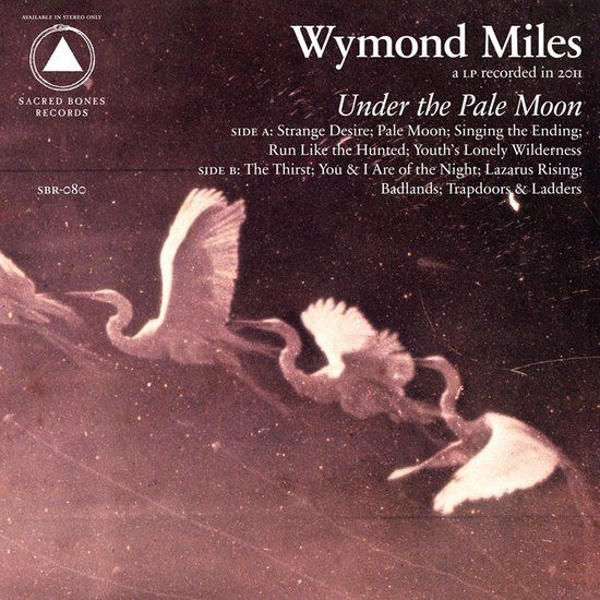 Under Wymond Miles - Under The Pale Moon (LP) (White Translucent Vinyl) (Limited Edition)