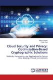 Cloud Lap Lambert Academic Publishing Cloud Security and Privacy: Optimization-Based Cryptographic Solutions: Methods, Frameworks, and Applications for Secure Data Sharing in Cloud Environments Paperback