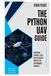 Le guide Python pour drones : conception de la logique de contrôle et de scripts de télémétrie pour véhicules autonomes