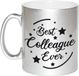 Bellatio Decorations Best colleague ever tekst koffiemok - theebeker - 330 ml - zilverkleurig - carriere switch / VUT / pensioen - bedankt cadeau collega / teamgenoot