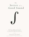 The 5 Pillars of Sound in Bowed String Instruments