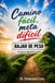 Camino fácil, meta difícil: Bajar de Peso