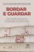 Bordar e guardar: o imaginário feminino na Coleção Nina Sargaço
