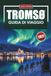 TROMSØ GUIDA DI VIAGGIO 2027