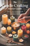 The Bol The Candle Crafting Starter Guide
