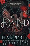 The Damned: The dark and steamy new fantasy romance from the Sunday Times bestselling author of The Coven