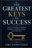 THE Independently Published The Greatest Keys to Success Paperback
