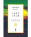 Acik Insan Yayinlari Açık Ufuk İyi Doğru ve Güzel Düşünmek Üzerine Softcover