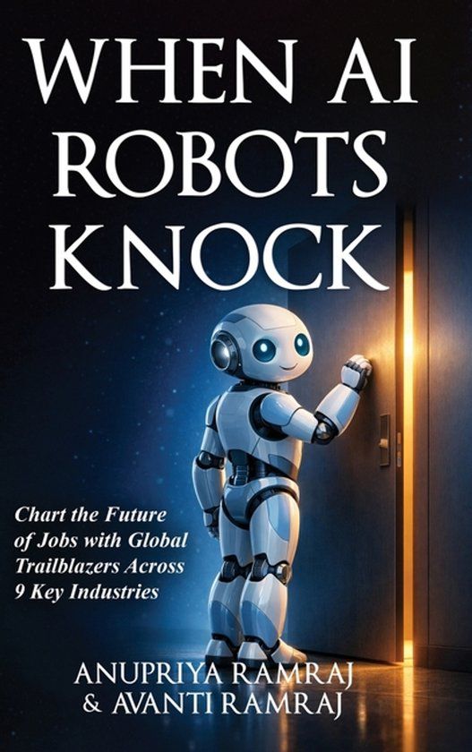 When Galaxy Press When AI Robots Knock: Chart the Future of Jobs with Global Trailblazers Across 9 Key Industries