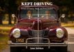 Kept Driving: Stories of Family, Place, and Perseverance