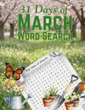 31 Days of March Word Search: Large Print Daily Brain Games for Adults Featuring 31 Themed Word Search Puzzles, Fun Trivia and a Bonus Challenge