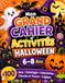 Mon Grand Cahier d’Activités Halloween – 6–8 Ans: Jeux de logique, labyrinthes, mots mêlés, cherche et trouve, énigmes et défis progressifs