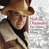 Classic Neil Diamond - The Classic Christmas Album