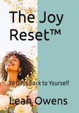 The Joy Reset™: 30 Days Back to Yourself