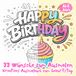 Happy Birthday – 33 Wünsche zum Ausmalen: Kreatives Ausmalbuch zum Geburtstag mit positiven Botschaften – perfektes Geburtstagsgeschenk für Mädchen ab 8 Jahren