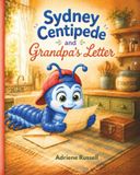Sydney Centipede and Grandpa’s Letter
