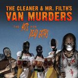 Suburban The Cleaner & Mr Filths van Murders Hots For Dead Goths.The CD