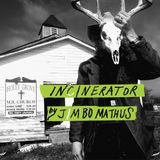 Incinerator Jimbo Mathus Incinerator