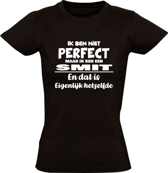 Zwart Dames T-shirt - Ik ben niet perfect maar ik ben een Smit - Katoen - Maat S