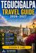 Tegucigalpa Travel Guide 2026-2027
