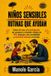 Niños Libri GmbH Niños sensibles: Rutinas que ayudan. Cómo el juego y la anticipación me ayudaron a entender señales de TEA, Asperger, alta sensibilidad y emociones intensas en mi hijo