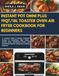 INSTANT POT OMNI PLUS 19QT/18L TOASTER OVEN AIR FRYER COOKBOOK FOR BEGINNERS