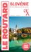 Guide du Routard Slovénie 2025/26: et nos meilleures activités nature