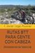RUTAS BTT PARA GENTE CON CABEZA: (Alrededores de Valencia)