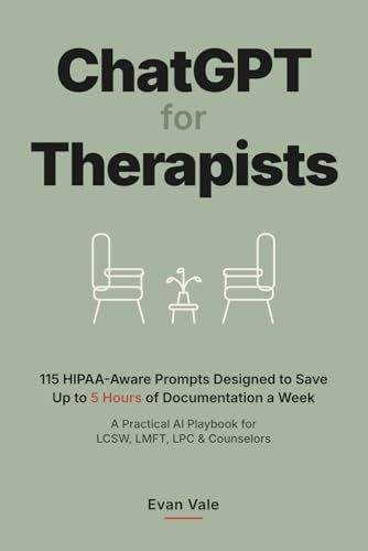 ChatGPT for Therapists: 115 HIPAA-Aware Prompts