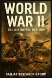 World Independently Published World War II: The Definitive History: 8 by Sanjay Mandavi