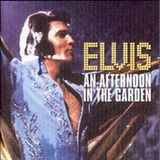 An Elvis Presley - An Afternoon In The Garden