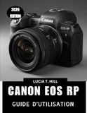 CANON EOS RP GUIDE DE L'UTILISATEUR 2026