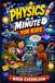 Physics in a Minute for Kids: A Fun STEM Science Book with Comic Adventures, Hands-On Experiments, and Amazing Facts About Motion, Forces, Gravity, ... Sound, Magnets, and Space for Ages 6–12