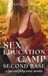 Sex Education Camp Second Base: A Fun And Filthy Erotic Novella