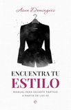 Encuentra La Esfera de los Libros Encuentra tu estilo: Manual para sacarte partido a partir de los 50 Paperback