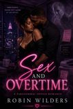 Sex Independently Published Sex and Overtime: A Paranormal Office Romance Paperback