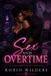 Sex Independently Published Sex and Overtime: A Paranormal Office Romance Paperback