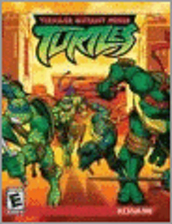 - Teenage Mutant Ninja Turtles