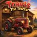 Travis Libri GmbH Travis the Tractor Paperback