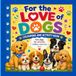 For The Love Of Dogs Activity & Colouring Book