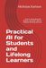 Practical AI for Students and Lifelong Learners: How to Study, Research, Practice, and Learn with AI Without Cheating Yourself