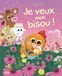 Je veux mon bisou !