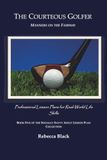 The Courteous Golfer: Manners on the Fairway: Professional Lesson Plans for Real World Life Skills