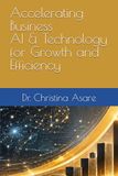 Accelerating Business: AI & Technology for Growth and Efficiency