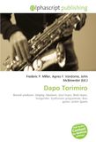 Dapo Torimiro: Paperback, 136 pages, Frederic P. Miller, Agnes F. Vandome, OmniScriptum