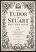 The Tudor & Stuart The Tudor & Stuart Pattern Book: 120 Restored Black & White Historic Motifs from the 1608 Trevelyon Miscellany